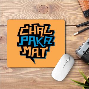 Chal Paka Mat Printed Mouse Pad