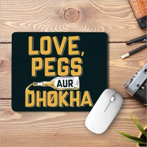 Love Pegs Aur Dhokha Printed Mouse Pad